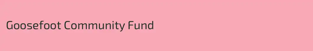 Goosefoot Community Fund